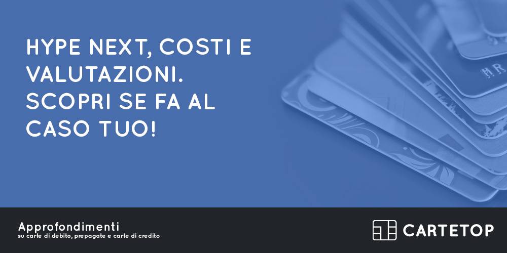 Hype Next, costi e valutazioni. Scopri se fa al caso tuo!